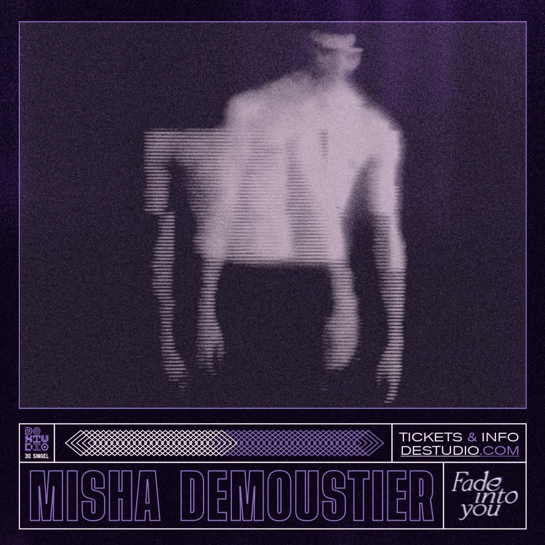 Misha-Demoustier-Fade-Into-You