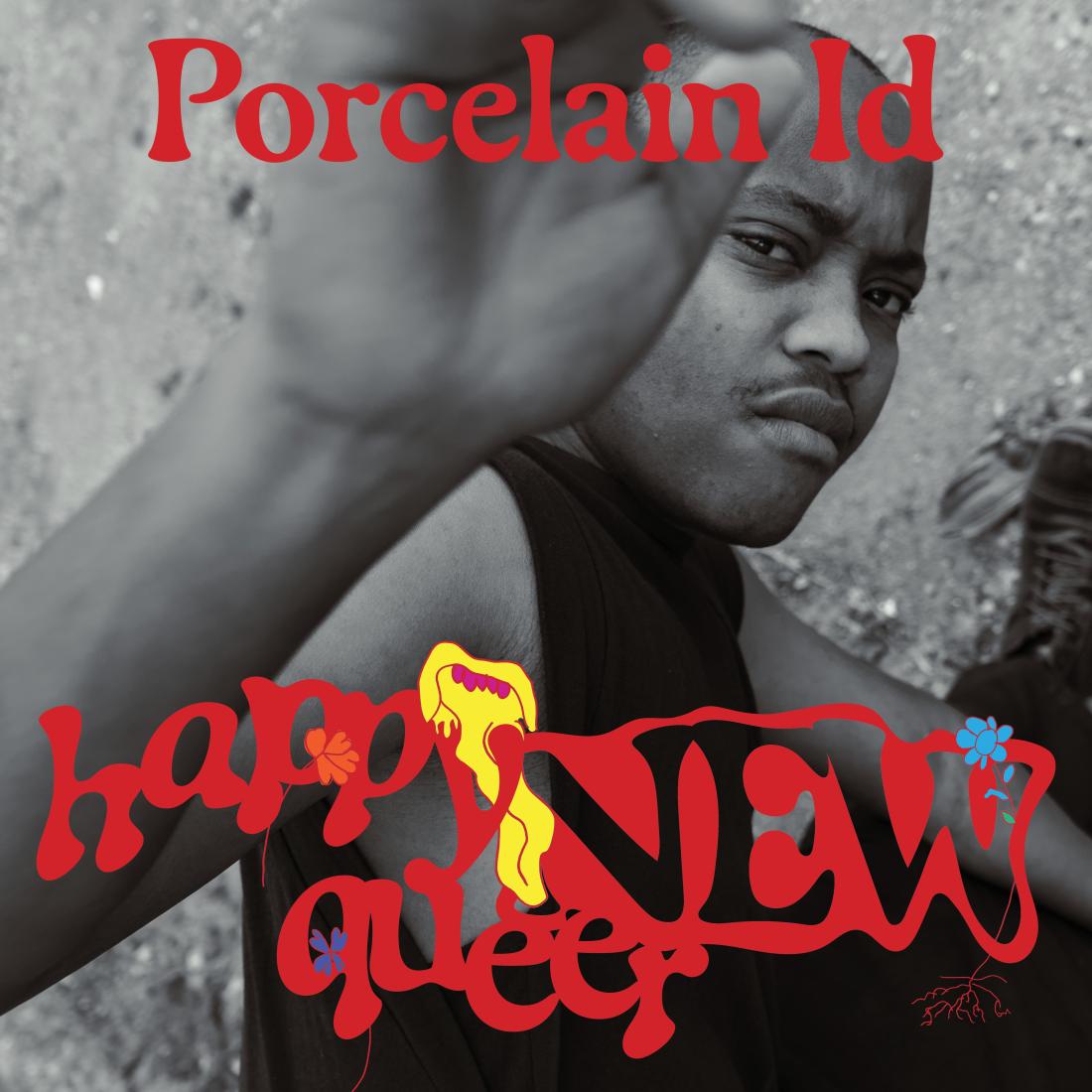 Foto van Porcelain Id voor Happy New Queer